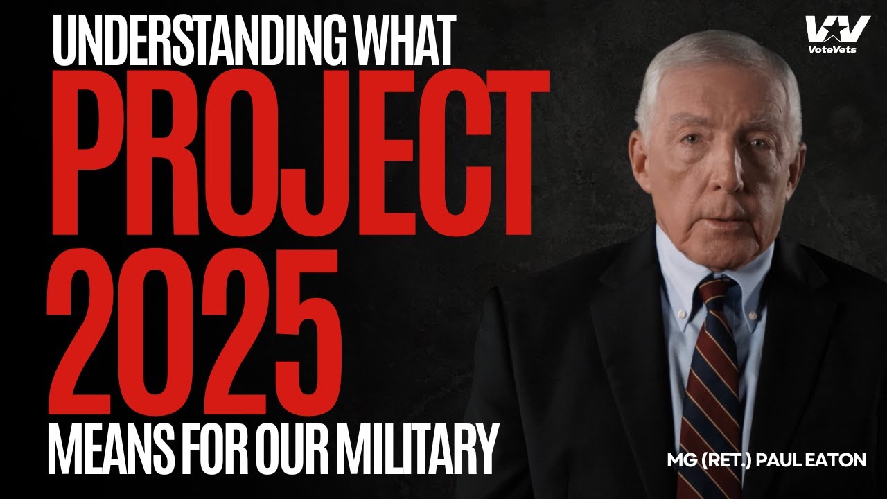 Understanding What PROJECT 2025 Means For Our Military